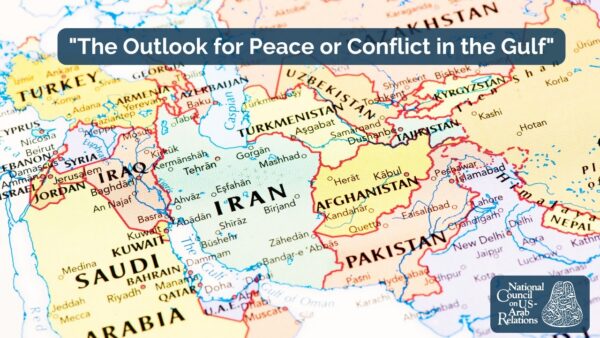 The Outlook for Peace or Conflict in the Gulf