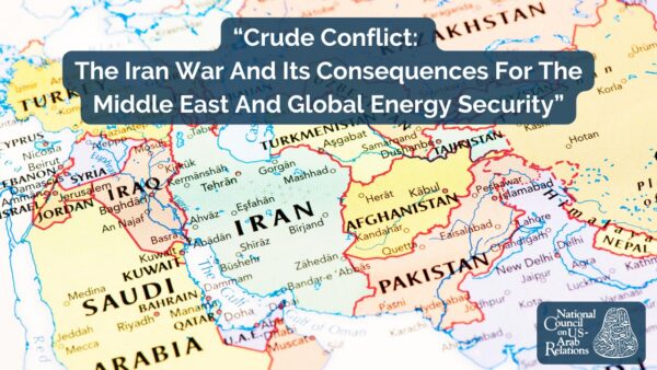 “Crude Conflict: The Iran War And Its Consequences For The Middle East And Global Energy Security"