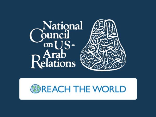 The National Council on U.S-Arab Relations and Reach the Work Sign a Memorandum of Understanding