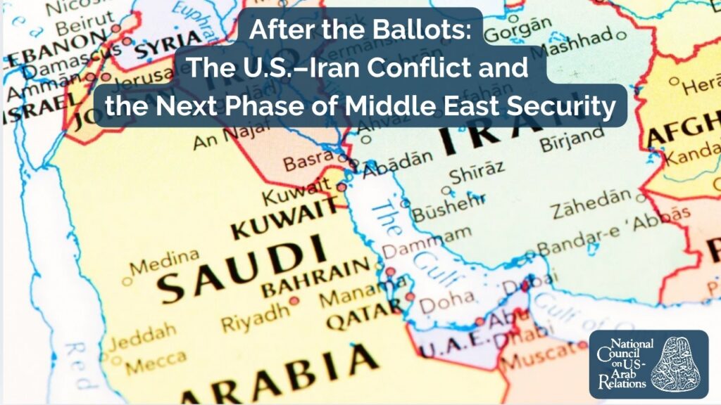 After the Ballots: The U.S.–Iran Conflict and the Next Phase of Middle East Security
